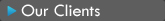 Our Clients